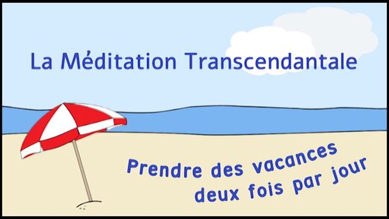 La méditation transcendantale: une technique simple, naturelle et sans effort.